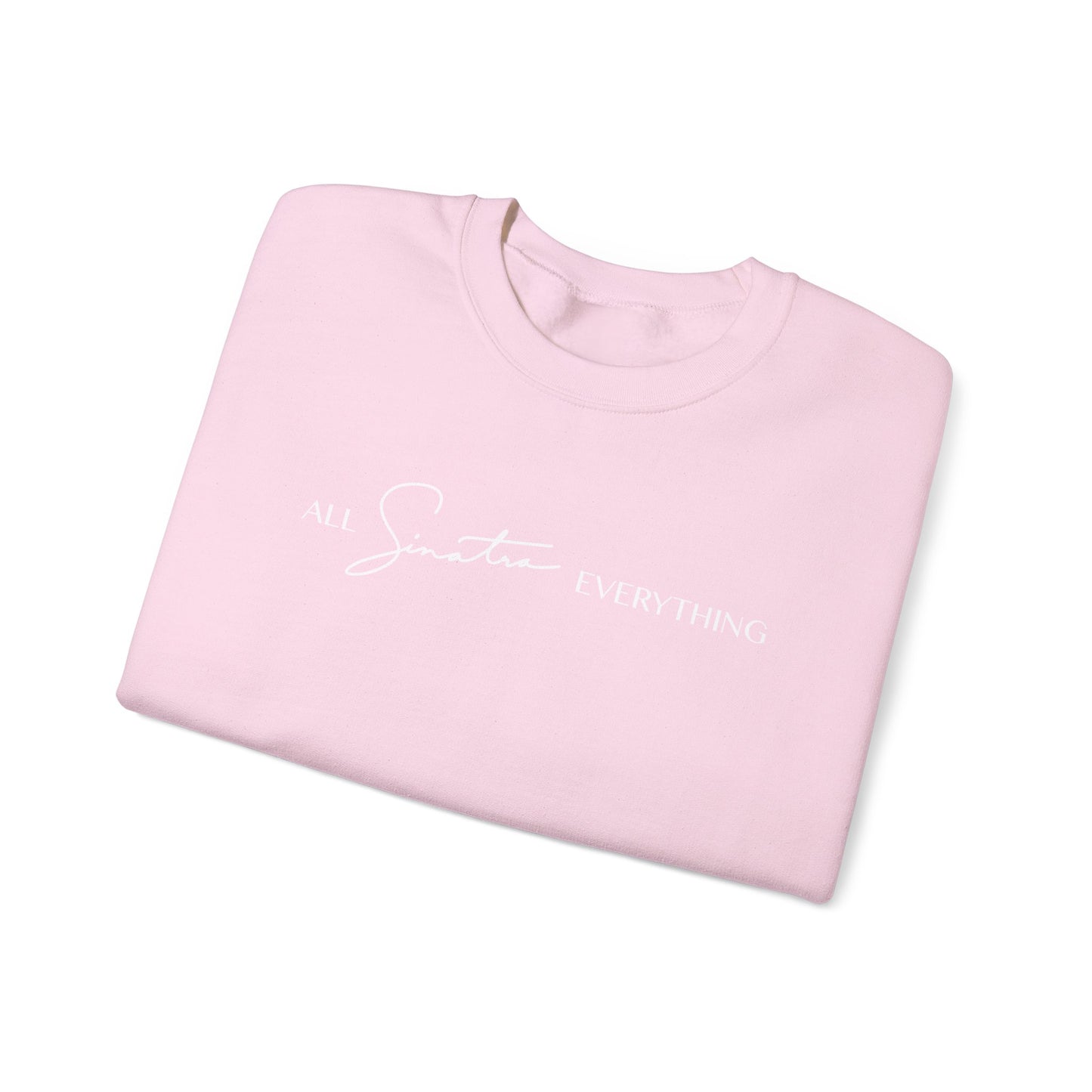 All Sinatra Everything Crewneck Sweatshirt