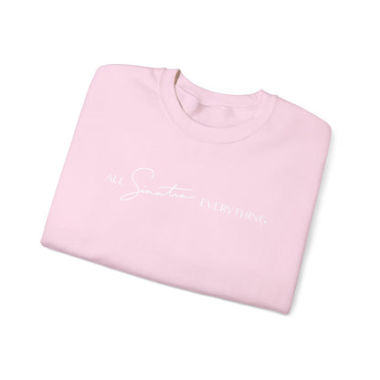 All Sinatra Everything Crewneck Sweatshirt